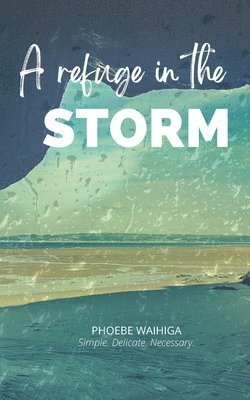 bokomslag A Refuge In The Storm