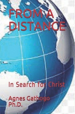 From a Distance: Search for Christ 1