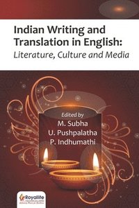 bokomslag Indian Writing and Translation in English: Literature, Culture and Media