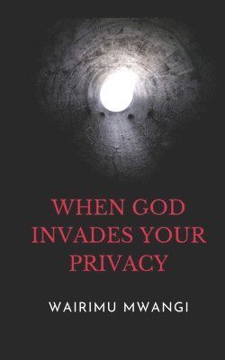 When God Invades Your Privacy 1