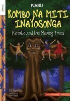 Kate Wanjira Kamau - Kombo and the Moving Trees, Häftad