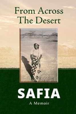 From Across the Desert: A Memoir 1