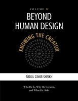 Abdul Zahir Sheikh - Beyond Human Design, Häftad