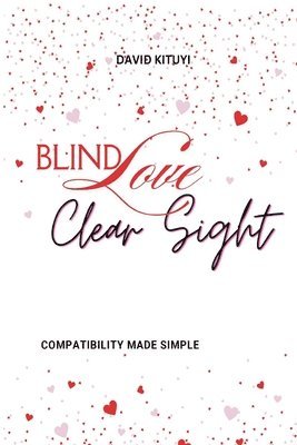 bokomslag Blind Love, Clear Sight