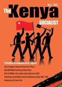 bokomslag The Kenya Socialist Vol. 6