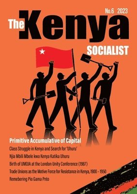 Shiraz Durrani, Kimani Waweru - Kenya Socialist Vol. 6, Häftad