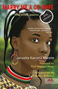 bokomslag Marry Me a Co-Wife and Other Poems