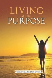 bokomslag Living Your Purpose