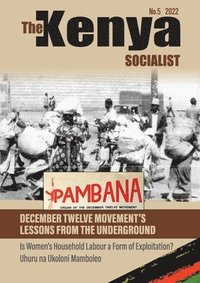 bokomslag The Kenyan Socialist Vol. 5