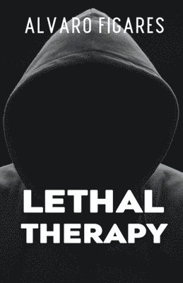Lethal Therapy