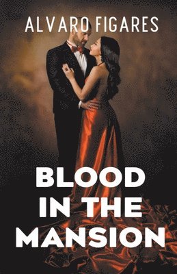 Blood In The Mansion 1