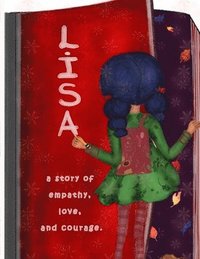 bokomslag Lisa, a story of empathy, love, and courage