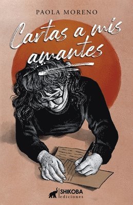 Paola Moreno - Cartas a mis amantes, Häftad