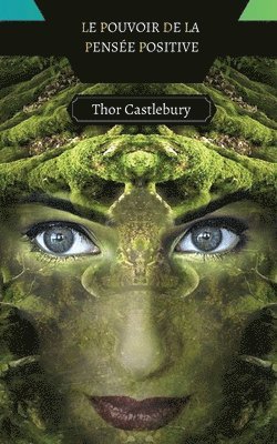 Thor Castlebury - Pouvoir de la Pensée Positive, Häftad