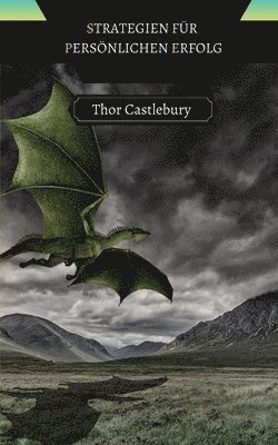 Thor Castlebury - Strategien für persönlichen Erfolg, Häftad