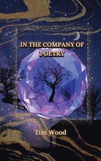 bokomslag In the Company of Poetry
