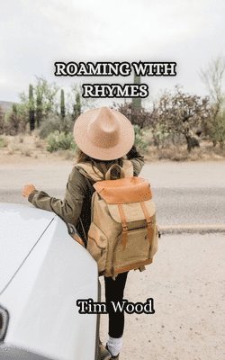 Tim Wood - Roaming with Rhymes, Häftad