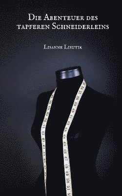 Lisanne Liustik - Abenteuer des tapferen Schneiderleins, Häftad