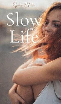 bokomslag Slow Life