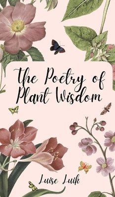 The Poetry of Plant Wisdom 1