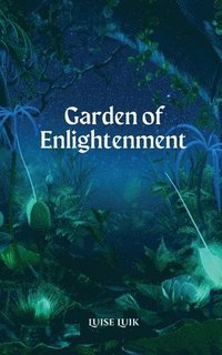 bokomslag Garden of Enlightenment