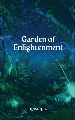 Garden of Enlightenment 1