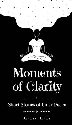 Moments of Clarity 1