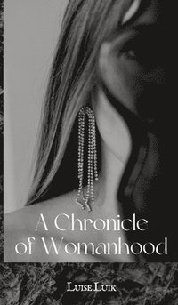 bokomslag A Chronicle of Womanhood
