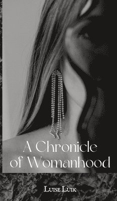A Chronicle of Womanhood 1