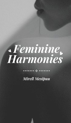 Feminine Harmonies 1