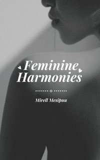 bokomslag Feminine Harmonies