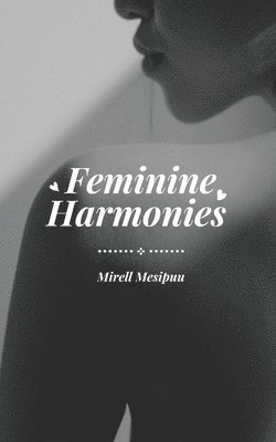 Feminine Harmonies 1