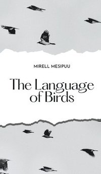 bokomslag The Language of Birds