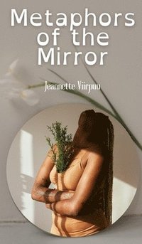 bokomslag Metaphors of the Mirror