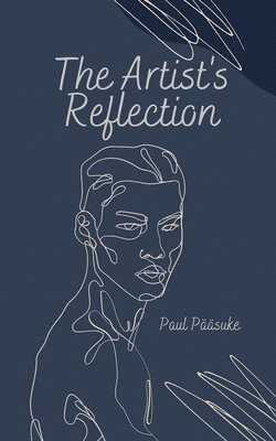 Artist's Reflection