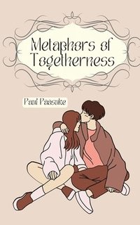 bokomslag Metaphors of Togetherness