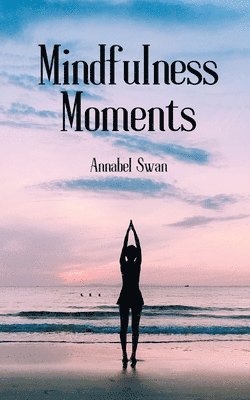 Mindfulness Moments 1