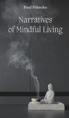 Narratives of Mindful Living 1