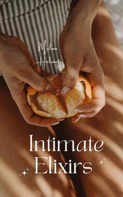 Intimate Elixirs 1