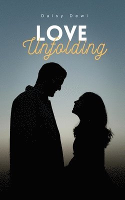 bokomslag Love Unfolding