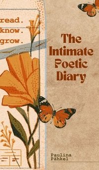 bokomslag The Intimate Poetic Diary