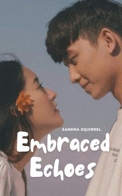 Embraced Echoes