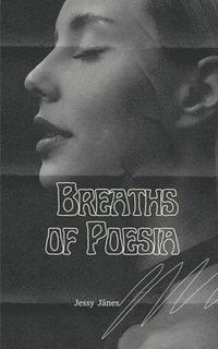 bokomslag Breaths of Poesia