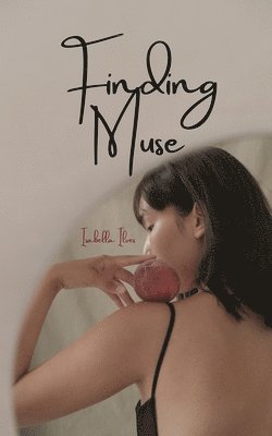 Isabella Ilves - Finding Muse, Häftad
