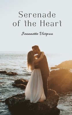 Jeannette Viirpuu - Serenade of the Heart, Häftad