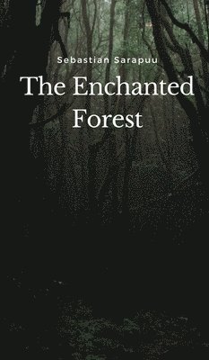 The Enchanted Forest 1