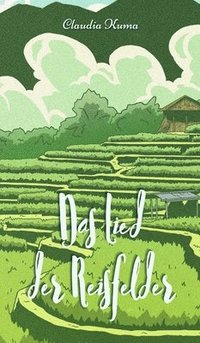 bokomslag Das Lied der Reisfelder
