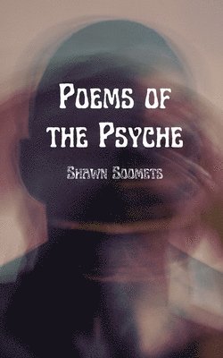 bokomslag Poems of the Psyche