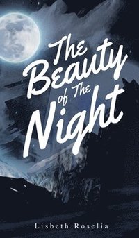 bokomslag The Beauty of the Night
