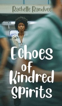 bokomslag Echoes of Kindred Spirits